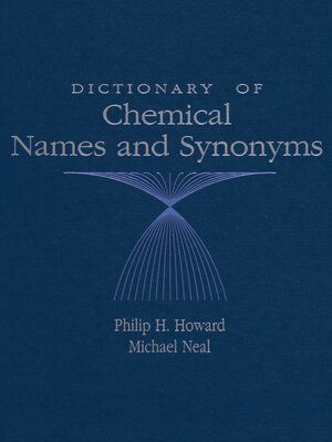 cover image of Dictionary of Chemical Names and Synonyms